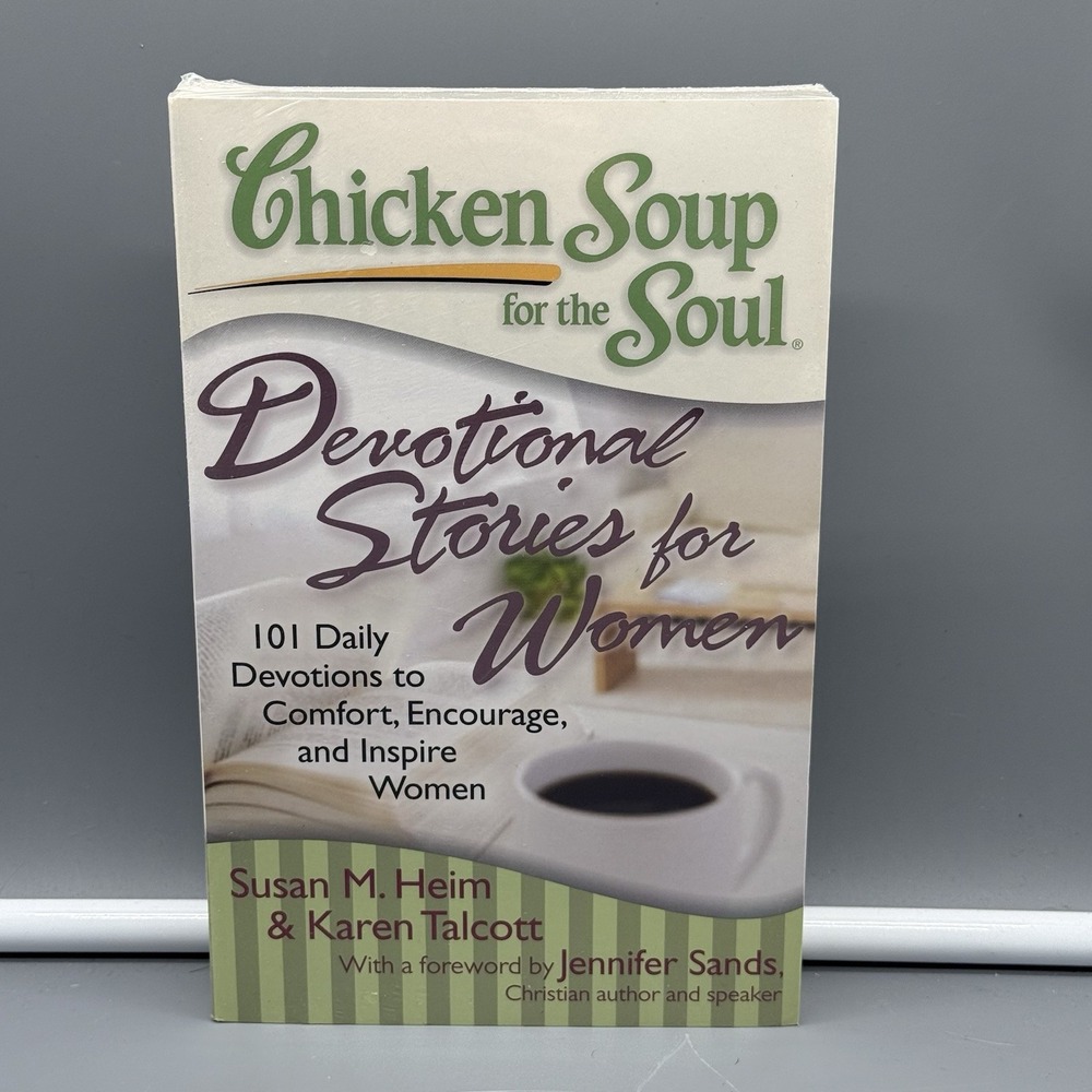 Chicken Soup for the Soul: Devotional Stories for Women: 101 Daily Devotions New